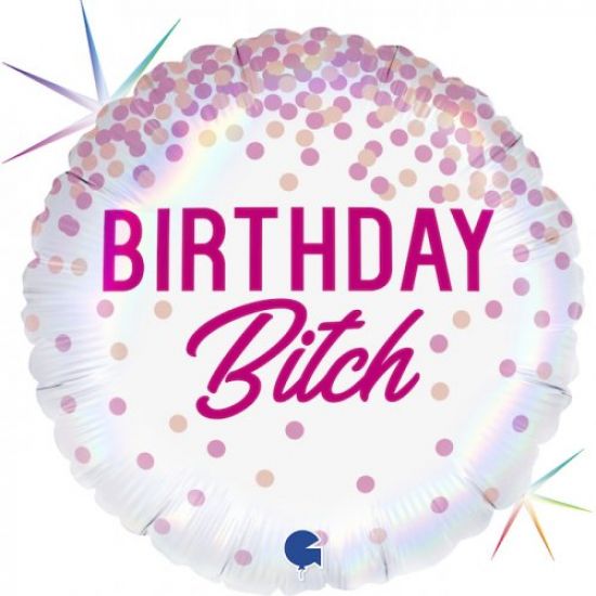 (image for) Birthday Bitch Foil - Click Image to Close